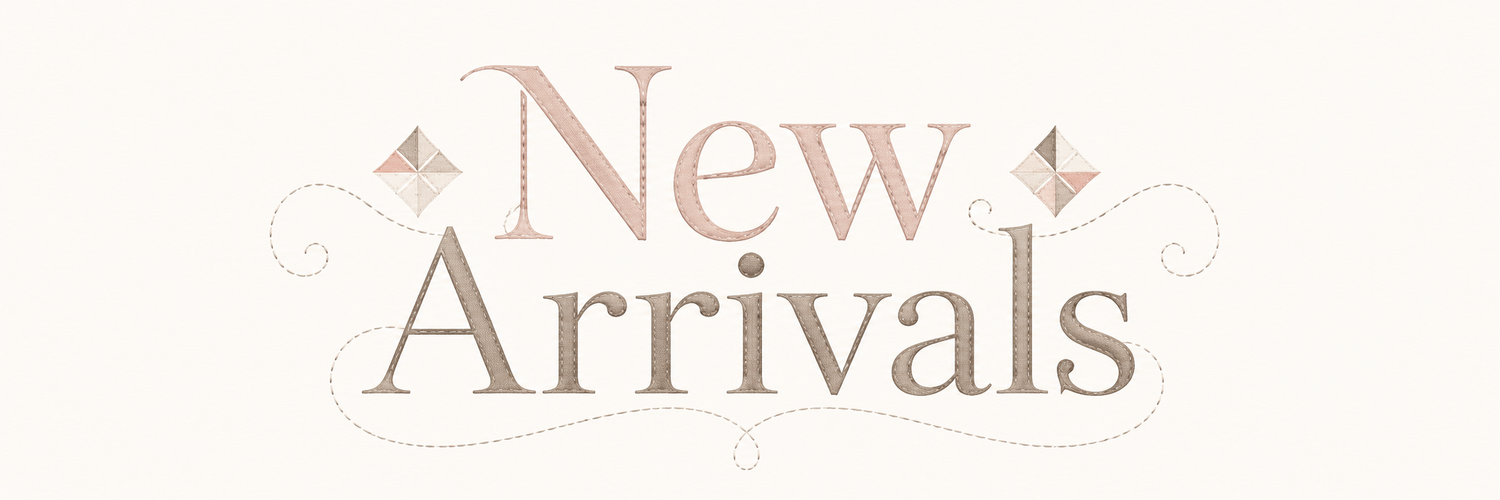NEW ARRIVALS