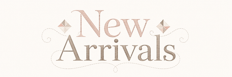 NEW ARRIVALS