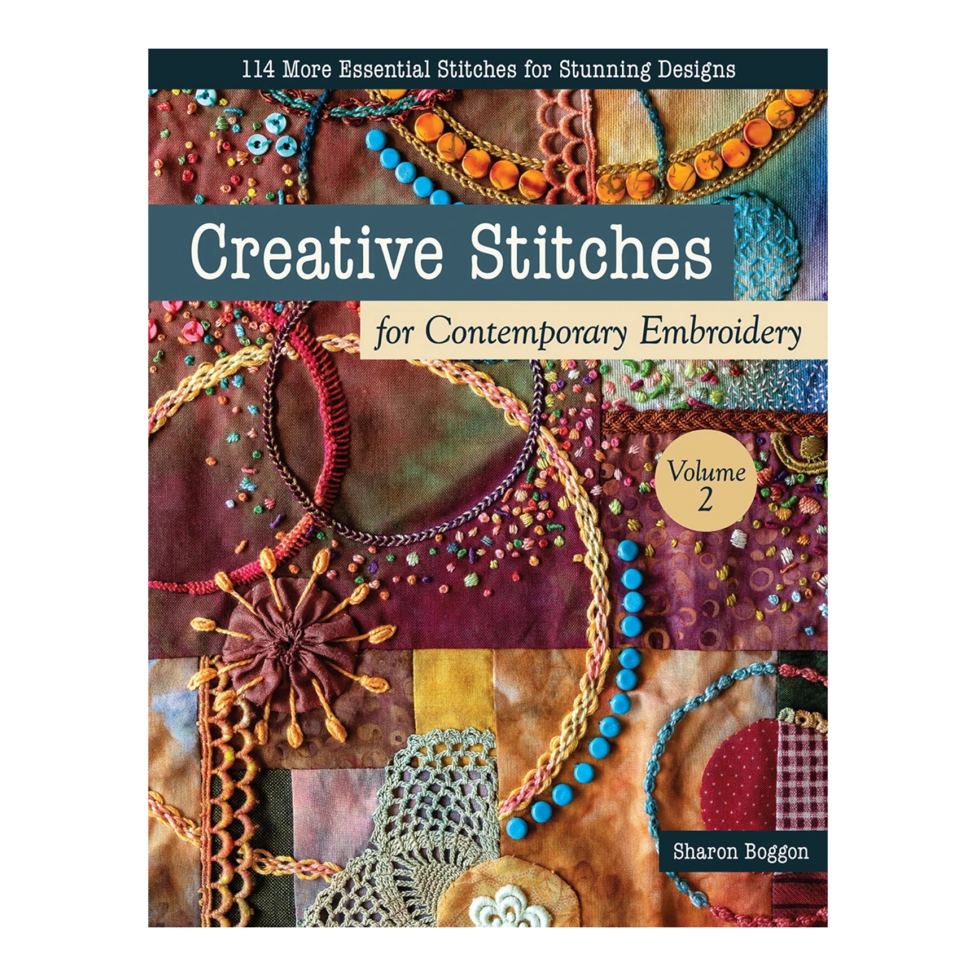 Creative Stitches for Contemporary Embroidery, Volume 2