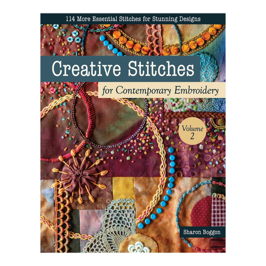 Creative Stitches for Contemporary Embroidery, Volume 2