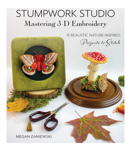 Stumpwork Studio Mastering 3-D Embroidery Book