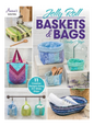 Jelly Roll Baskets & Bags Book for patchwork, quilting and sewing