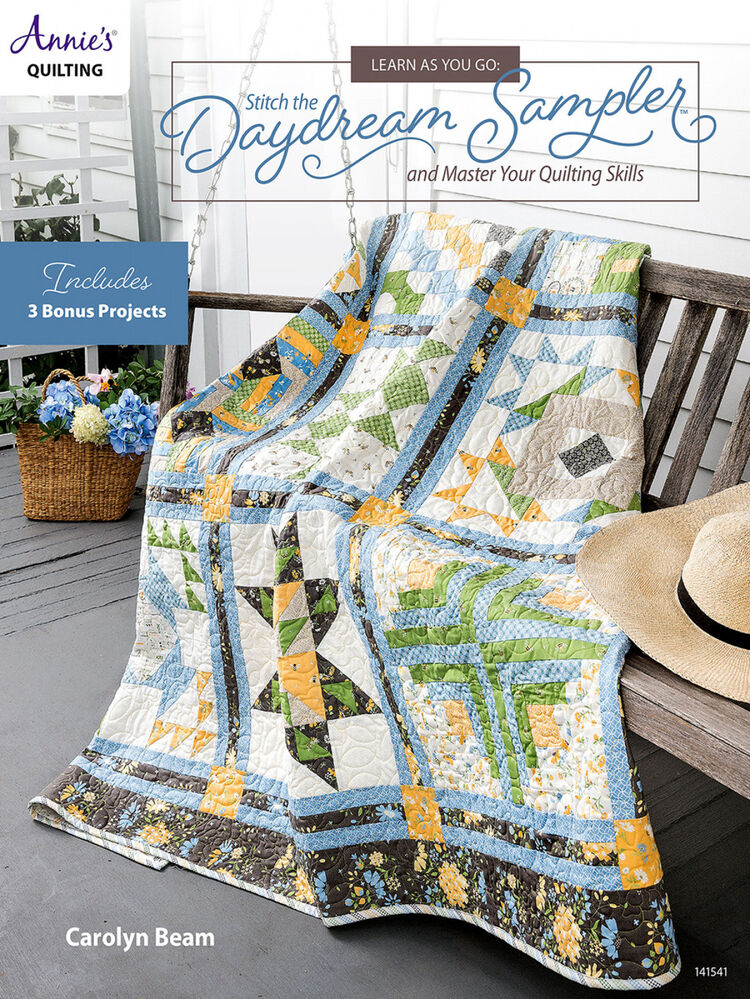 Learn As You Go Stitch the Daydream Sampler and Master Your Quilting Skills Book , quilting and craft projects