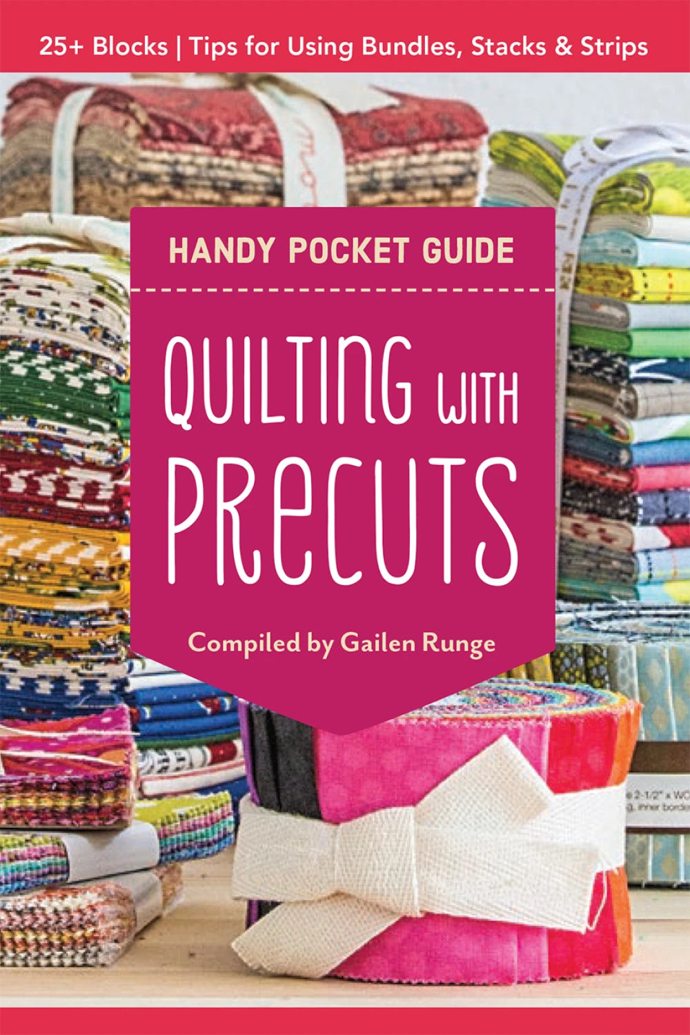 Quilting with Precuts Handy Pocket Guide Book