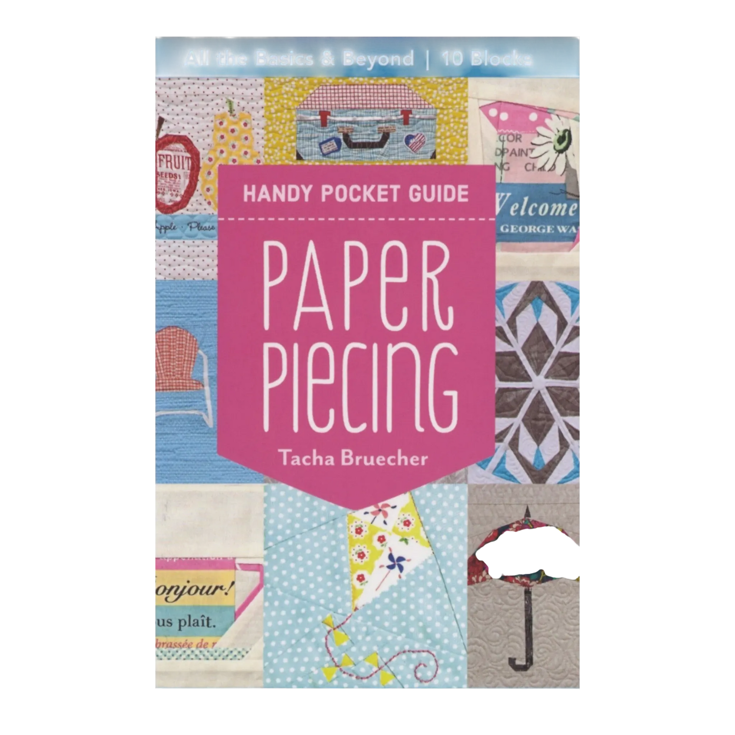 Paper Piecing Handy Pocket Guide , pattern making and craft projects