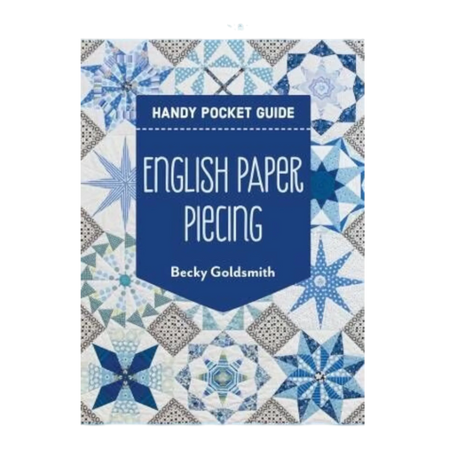 English Paper Piecing Handy Pocket Guide , pattern making and craft projects
