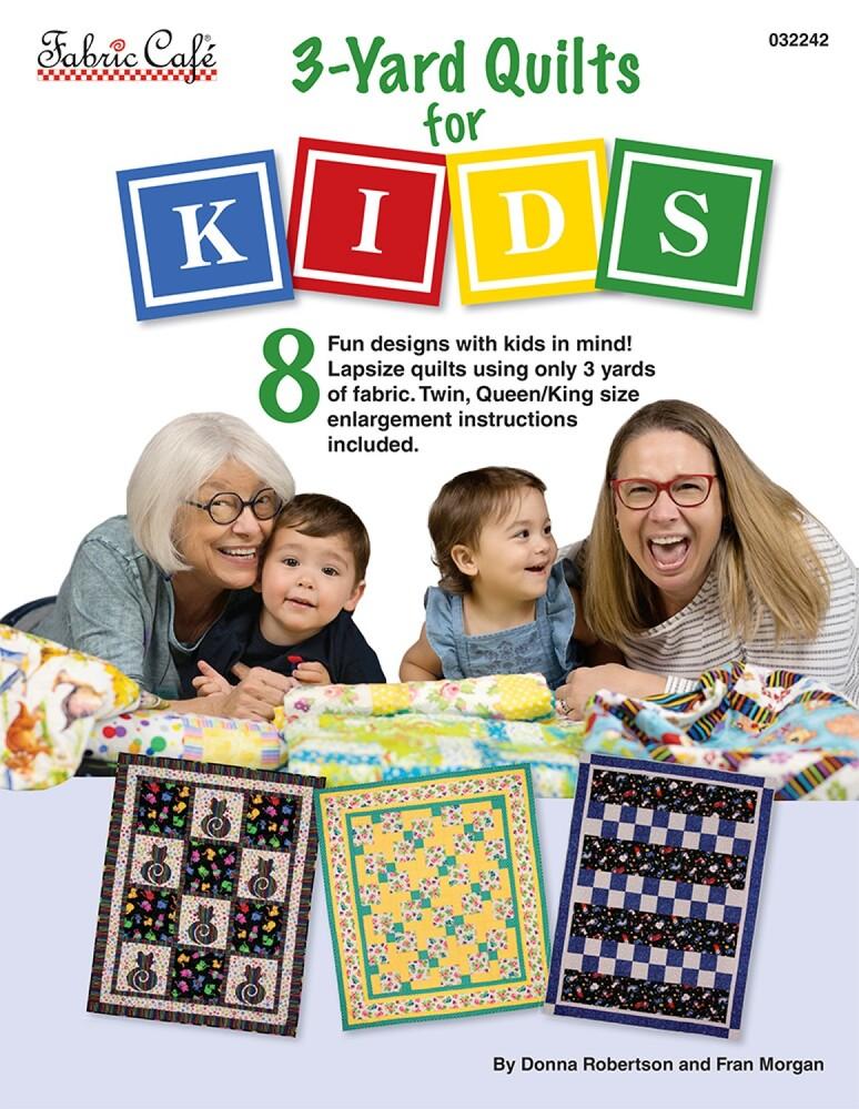 3-Yard Quilts - For Kids Book - Everything Fabric