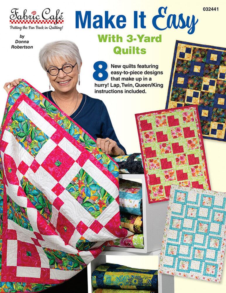 3-Yard Quilts - Make it Easy Book - Everything Fabric