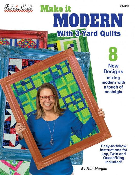3-Yard Quilts - Make it Modern Book - Everything Fabric