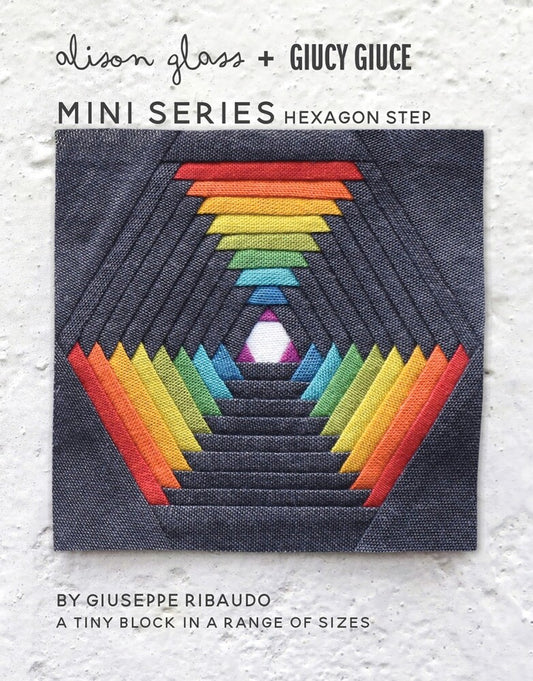 Mini Series - Hexagon Step Pattern , quilting and craft projects