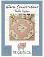 Warm Conversations Table Topper Pattern