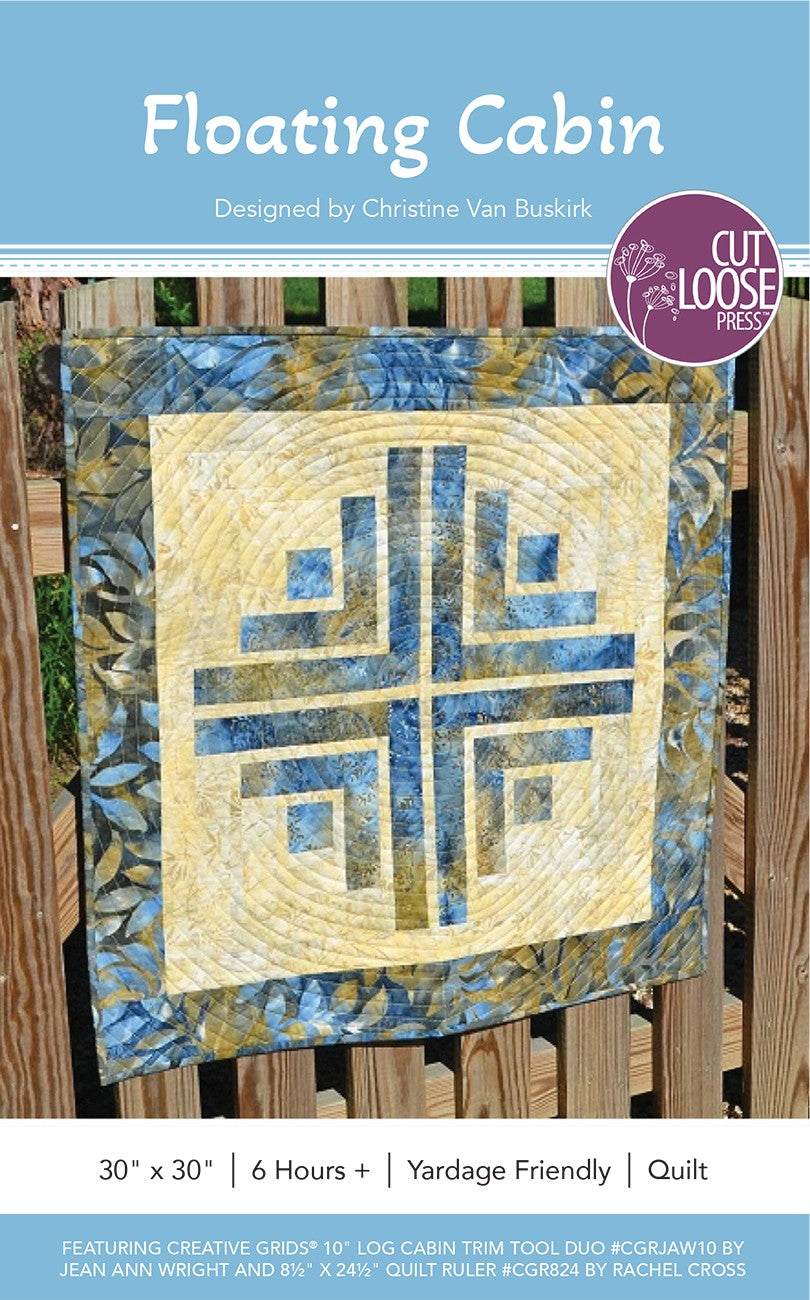 Floating Cabin Quilt Pattern by Cut Loose Press - front