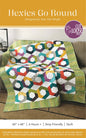 Hexies Go Round Quilt Pattern by Cut Loose Press - front