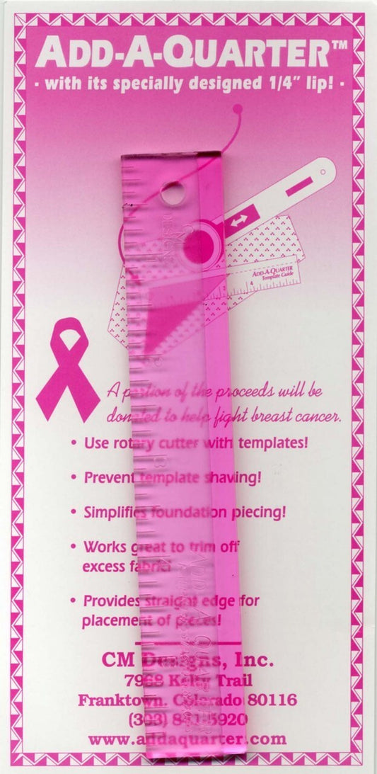 Add-A-Quarter Ruler PINK - 6 inch for precise cutting, marking and patchwork