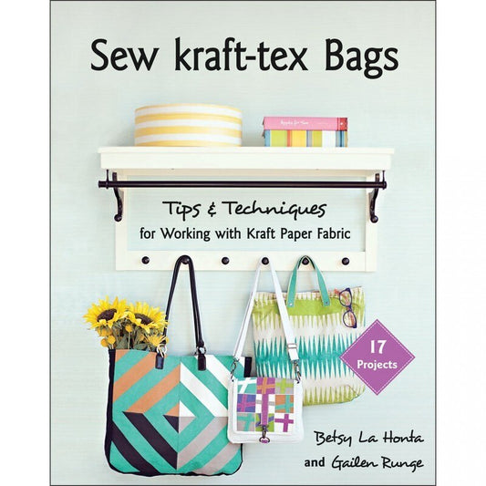Sew Kraft-Tex Bags book by Betsy La Honta Gailen Runge , quilting and craft projects
