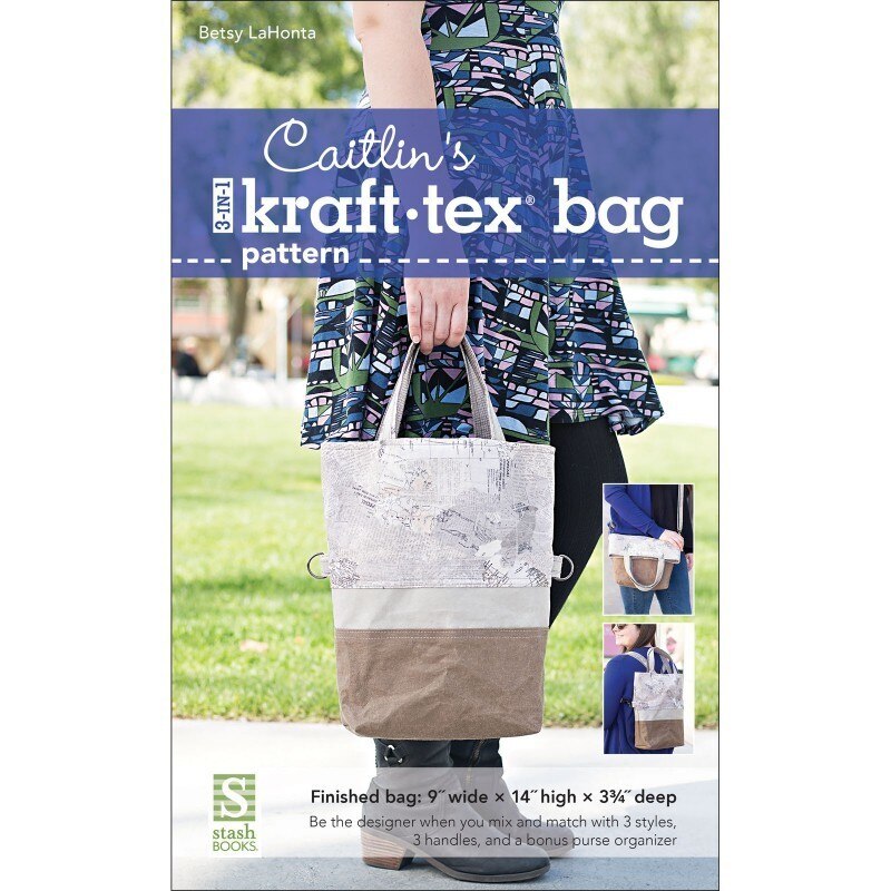 Caitlin's 3-in-1 Kraft-tex Bag by Betsy LaHonta sewing and quilting product