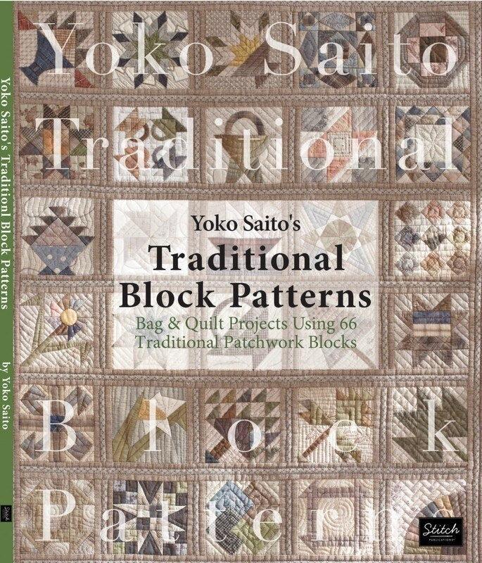 Yoko Saito's Traditional Block Patterns Book , quilting and craft projects