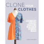 Clone Your Clothes Book , quilting and craft projects