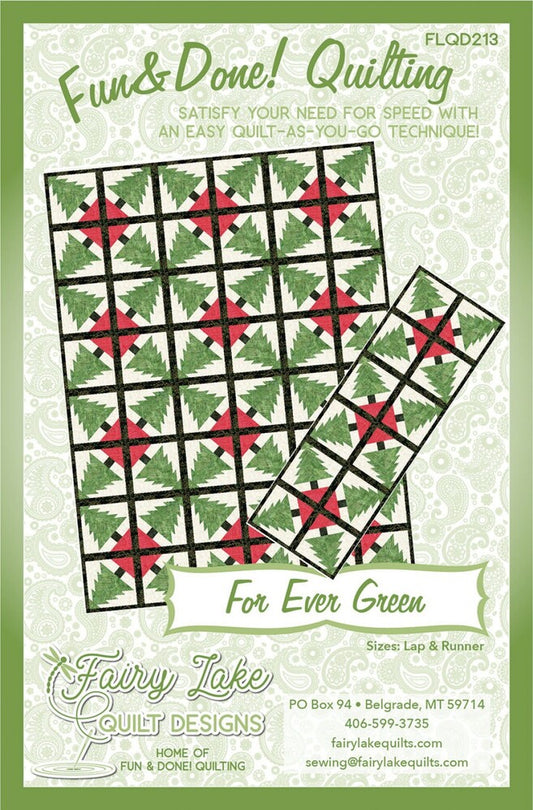 Fun & Done! Quilting Pattern - FOR EVER GREEN , quilting and craft projects
