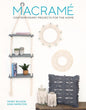Macrame Contemporary Projects for the Home BOOK , quilting and craft projects