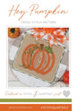 Hey Pumpkin Cross Stitch Pattern - It's Sew Emma , quilting and craft projects