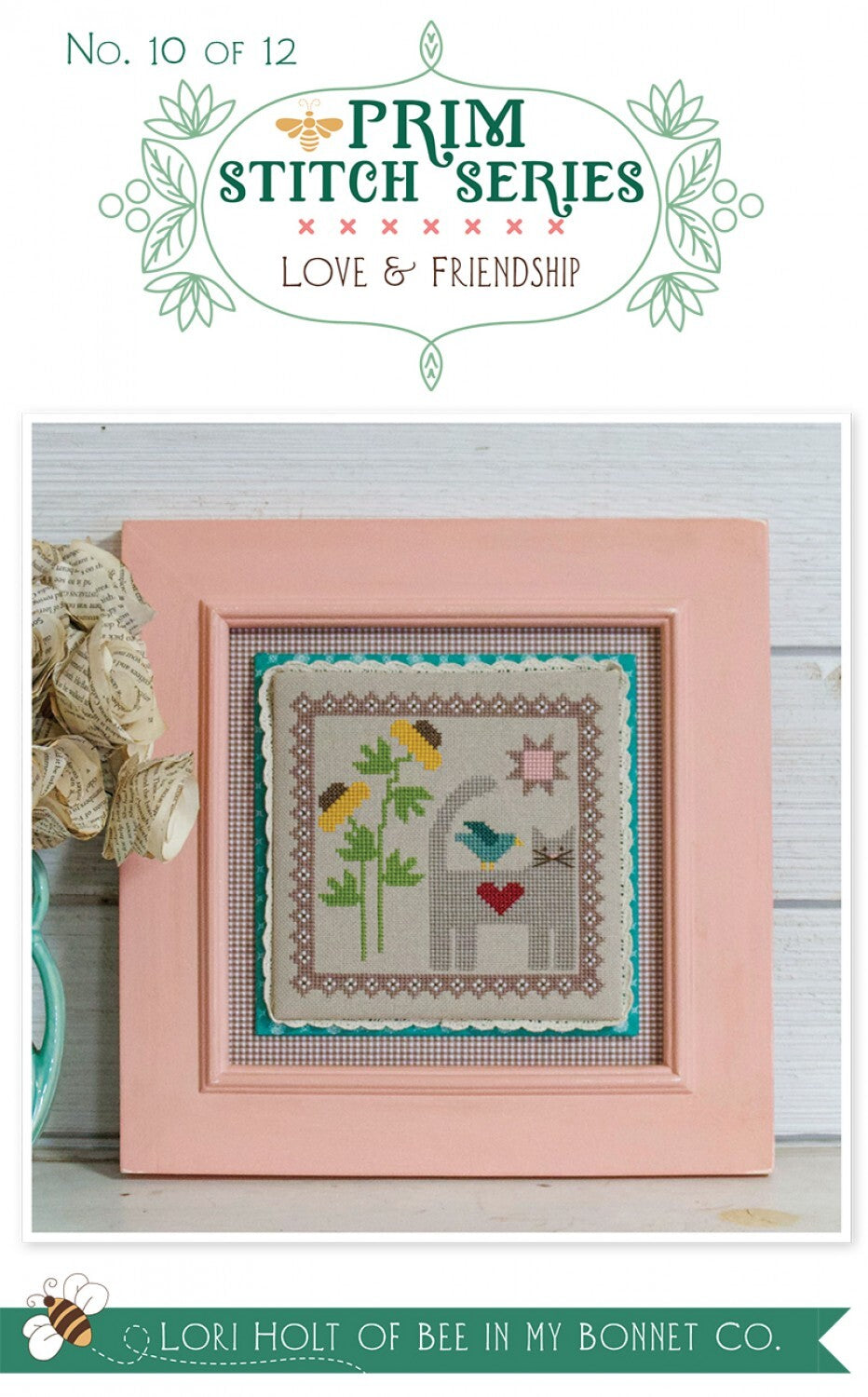 Lori Holt Prim Stitch Series #10 - Love & Friendship Cross Stitch Pattern , quilting and craft projects