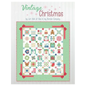 Lori Holt - The Vintage Christmas Book , quilting and craft projects