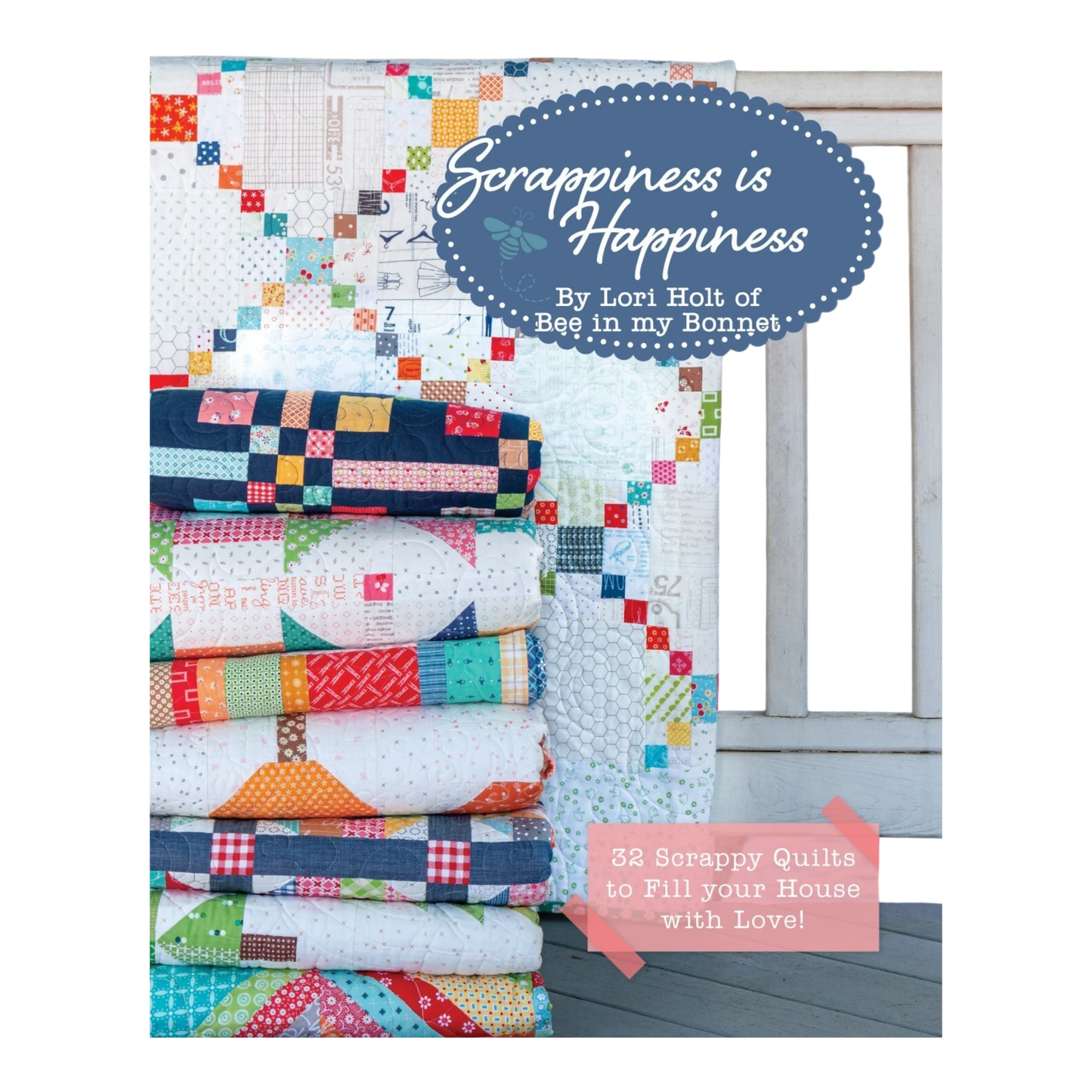 Scrappiness is Happiness Book , quilting and craft projects
