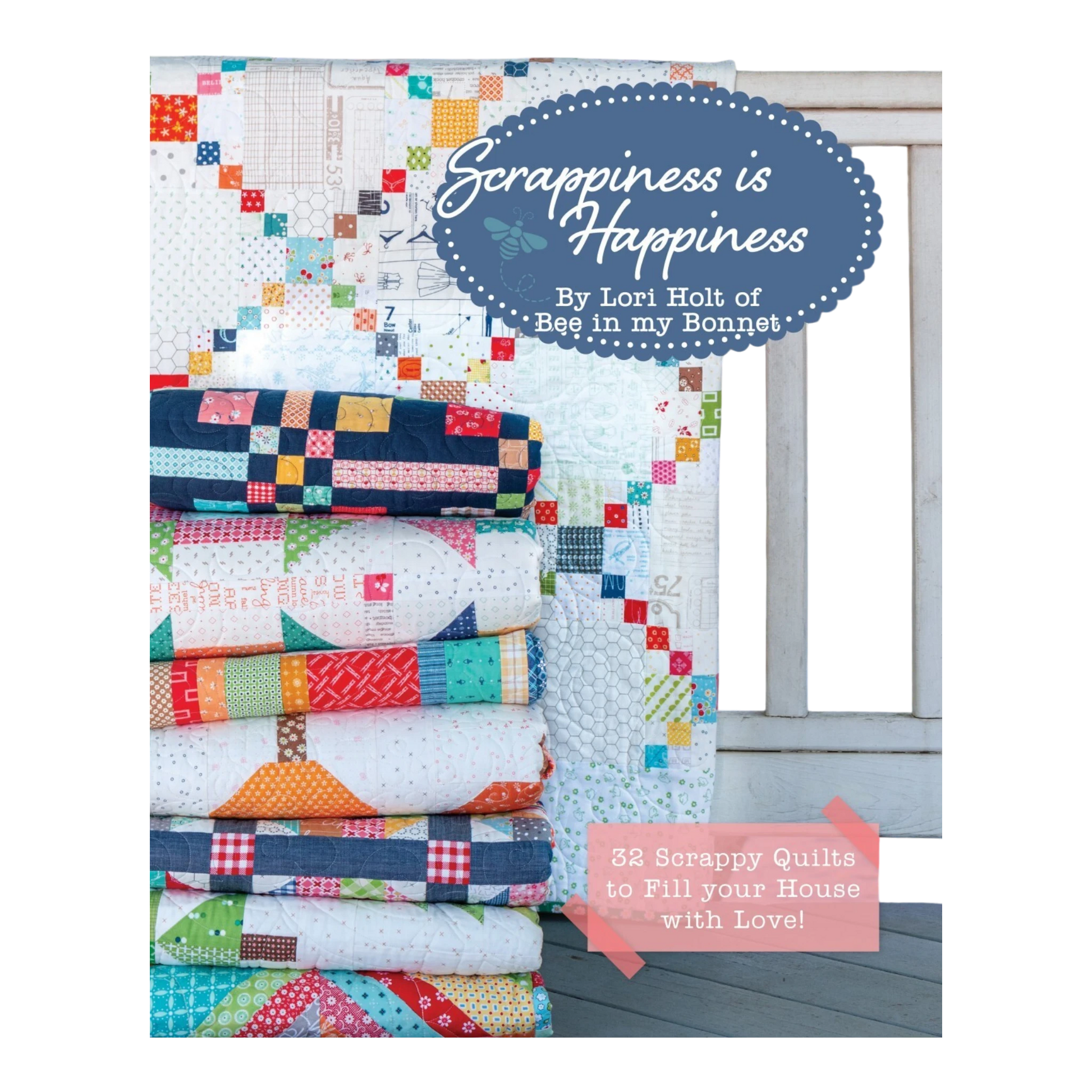 Scrappiness is Happiness Book , quilting and craft projects