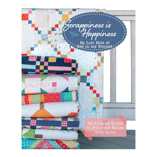 Scrappiness is Happiness Book , quilting and craft projects