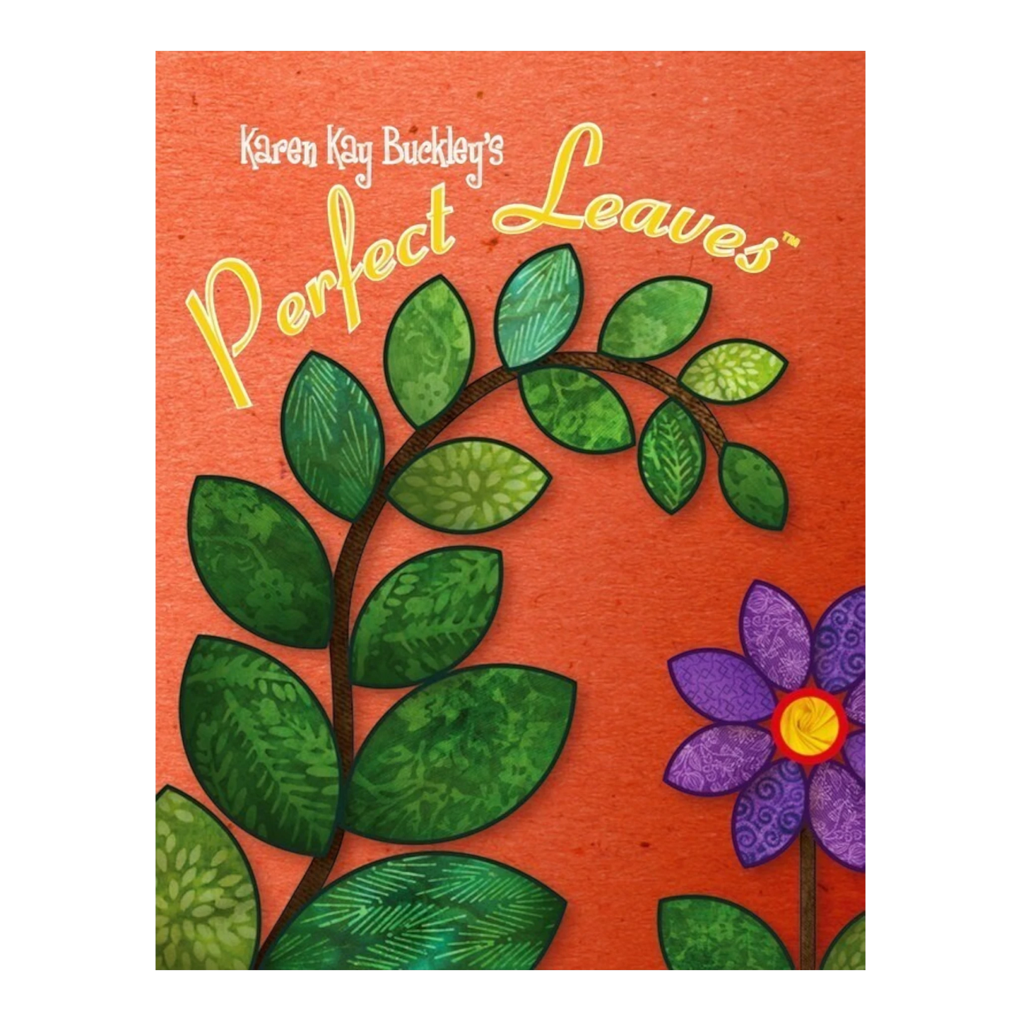 Perfect Leaves Templates by Karen Kay Buckley for precise cutting, marking and patchwork