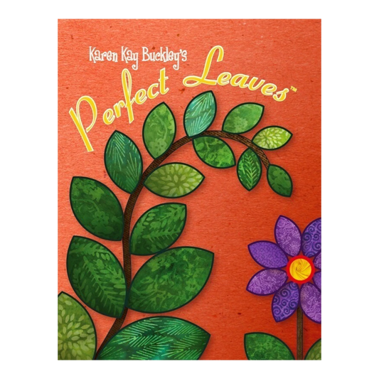 Perfect Leaves Templates by Karen Kay Buckley for precise cutting, marking and patchwork