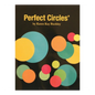 Perfect Circles Templates by Karen Kay Buckley for precise cutting, marking and patchwork