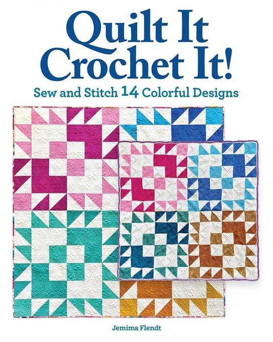 Quilt It Crochet It Designs Book , quilting and craft projects