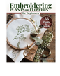 Embroidering Plants and Flowers for Beginners Book for bag making and sewing projects