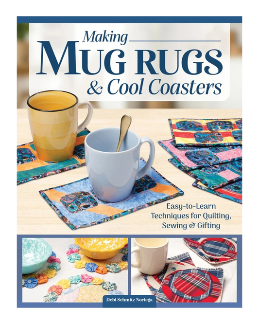 Making Mug Rugs and Cool Coasters Book