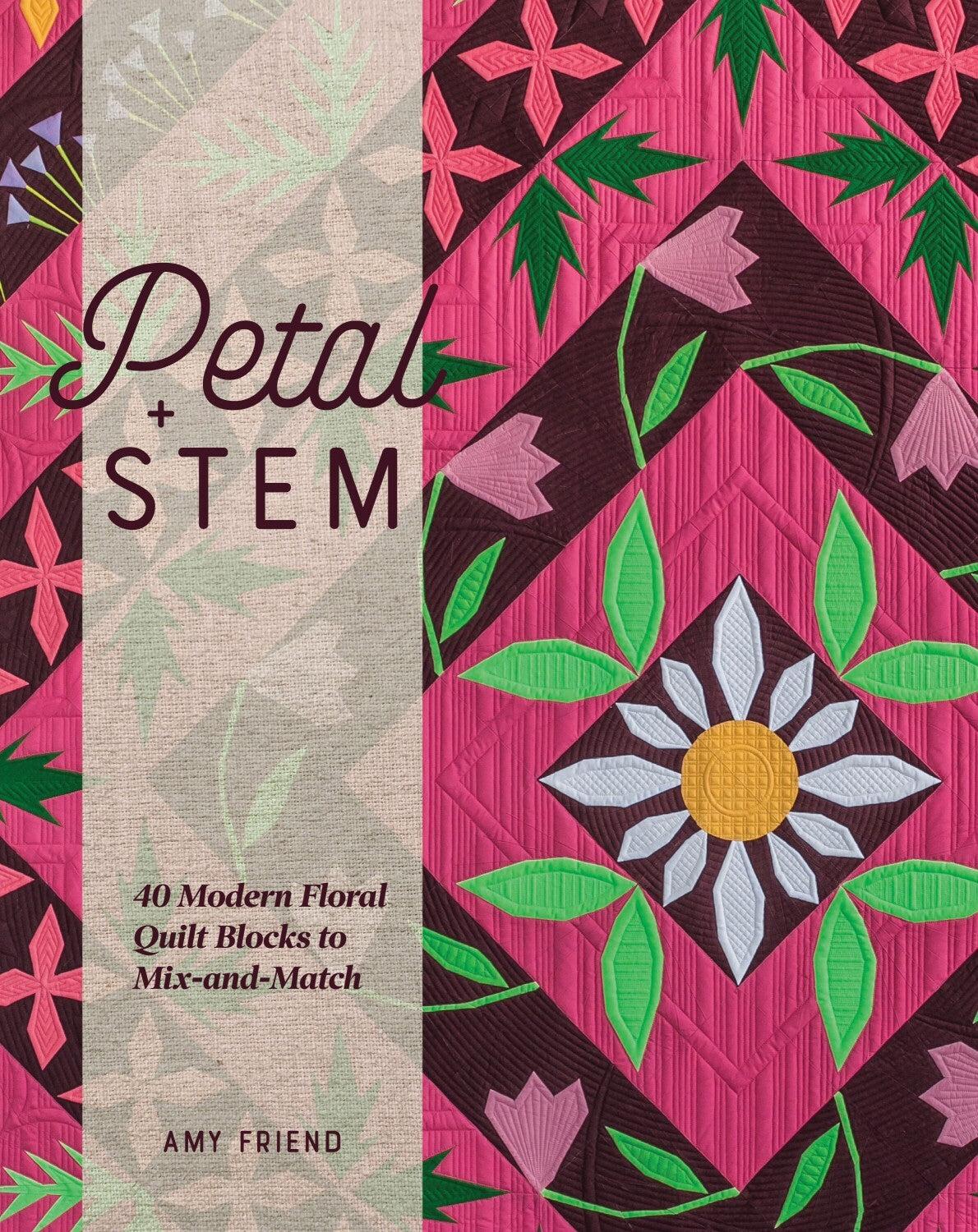Petal and Stem Book , quilting and craft projects