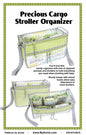 Precious Cargo Stroller Organizer Pattern , quilting and craft projects