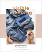 Visible Mending Book , quilting and craft projects