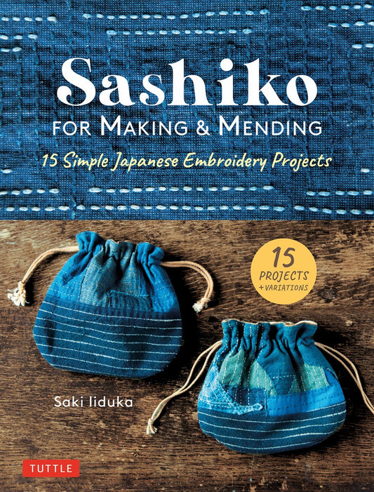 Sashiko for Making and Mending Book , piecing and stitching