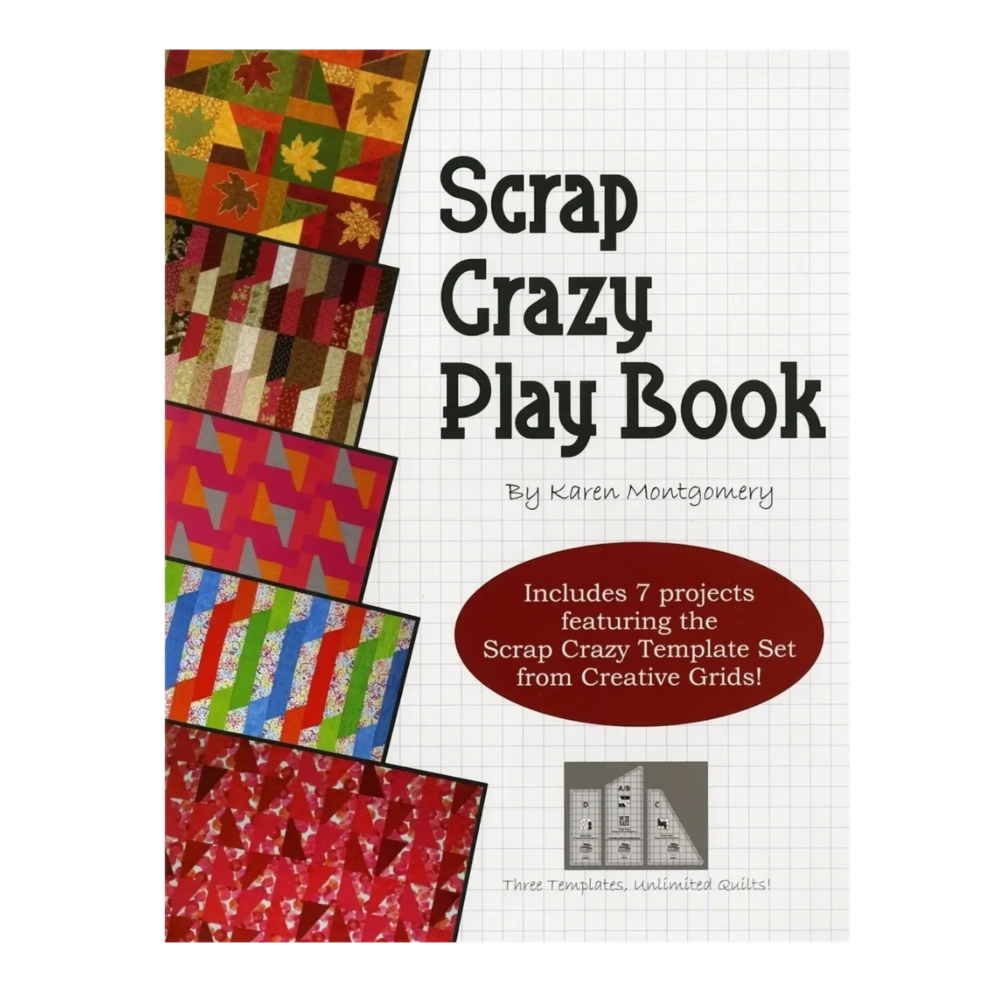 Scrap Crazy Play Book - Softcover , quilting and craft projects