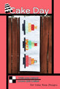 Cake Day Quilt Pattern , quilting and craft projects