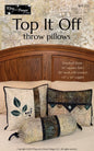 Top It Off Throw Pillows Pattern , quilting and craft projects