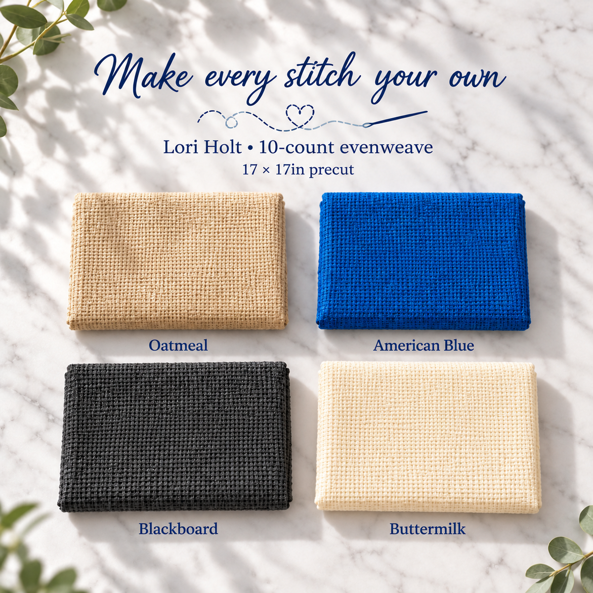 Lori Holt 10-Count Evenweave Cloth — 17 × 17in — Oatmeal, American Blue, Blackboard, Buttermilk