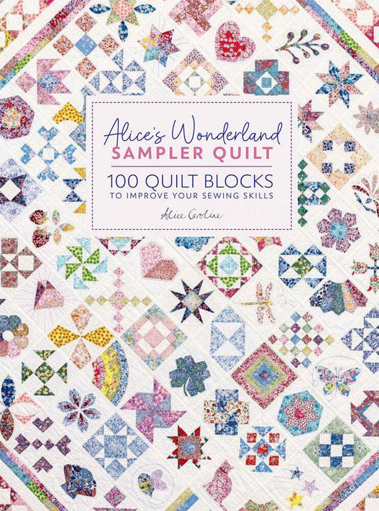 Alice's Wonderland Sampler Quilt Book - Everything Fabric