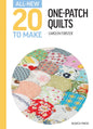 All-New Twenty To Make: One Patch Quilts Book - Everything Fabric