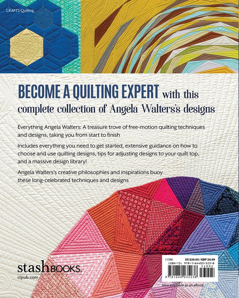 Angela Walters -The Ultimate Guide to Free-Motion Quilting BOOK - Everything Fabric