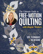 Angela Walters -The Ultimate Guide to Free-Motion Quilting BOOK - Everything Fabric