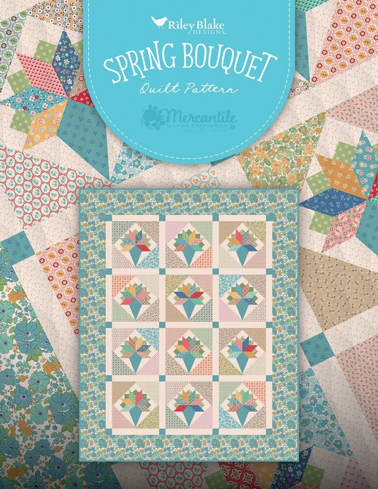 Bee in my Bonnet Spring Bouquets Quilt Pattern - Everything Fabric