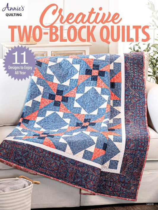 Creative Two Block Quilts Book - Everything Fabric